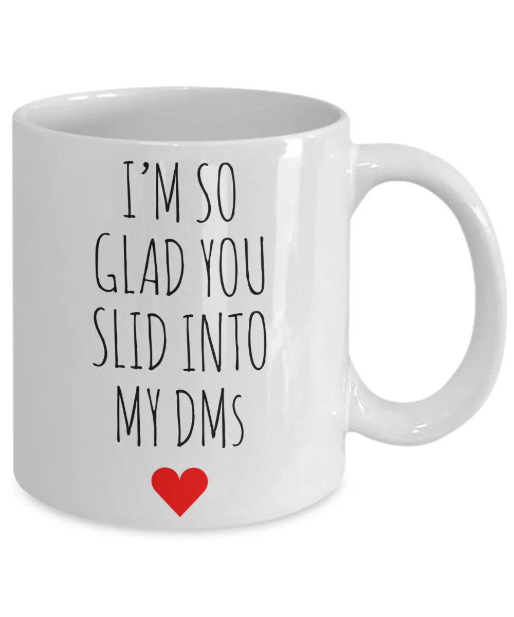Valentine's Day Mug for Boyfriend Funny Gift for Him Slid into My DMs New Relationship Online Dating Coffee Cup
