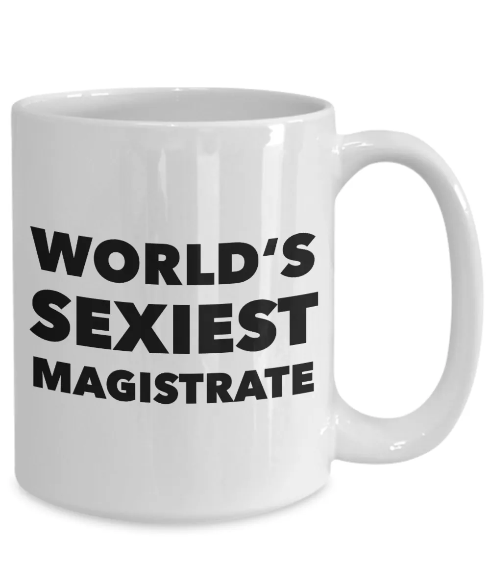 World's Sexiest Magistrate Mug Gift Ceramic Coffee Cup